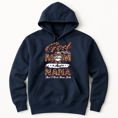 God Gifted Me Two Titles Mom And Nana Hoodie