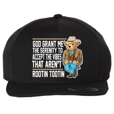 God Grant Me The Serenity To Accept The Vibes That Arent Rootin Tootin Wool Snapback Cap