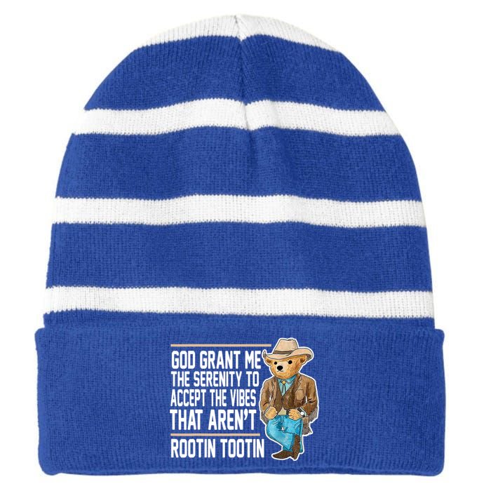 God Grant Me The Serenity To Accept The Vibes That Arent Rootin Tootin Striped Beanie with Solid Band