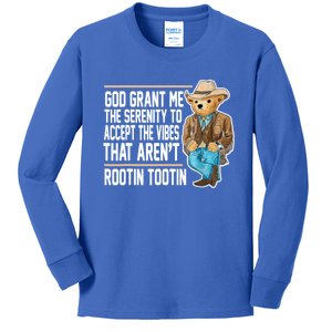 God Grant Me The Serenity To Accept The Vibes That Arent Rootin Tootin Kids Long Sleeve Shirt