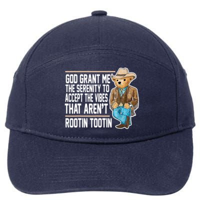 God Grant Me The Serenity To Accept The Vibes That Arent Rootin Tootin 7-Panel Snapback Hat