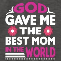 God Gave Me The Best Mom In The World Vector Backpack