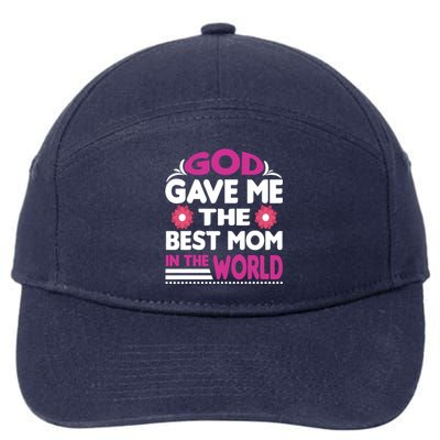 God Gave Me The Best Mom In The World 7-Panel Snapback Hat