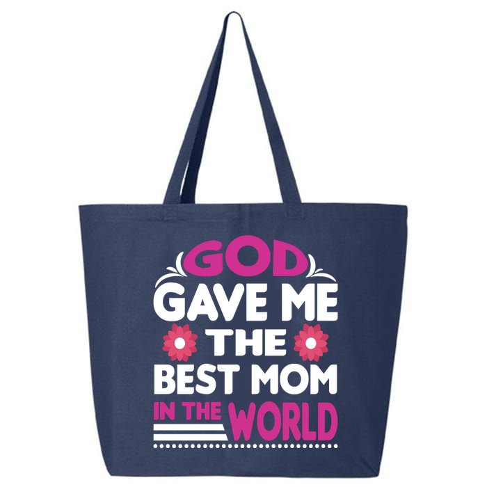 God Gave Me The Best Mom In The World 25L Jumbo Tote