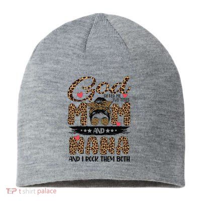God Gifted Me Two Titles Mom And Nana Leopard Mother's Day Sustainable Beanie