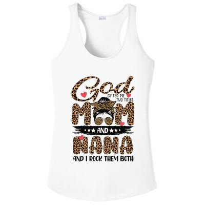 God Gifted Me Two Titles Mom And Nana Leopard Mother's Day Ladies PosiCharge Competitor Racerback Tank