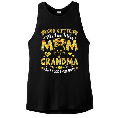 God Gifted Me Two Titles Mom And Grandma Flower Mother's Day Ladies PosiCharge Tri-Blend Wicking Tank