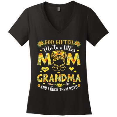 God Gifted Me Two Titles Mom And Grandma Flower Mother's Day Women's V-Neck T-Shirt