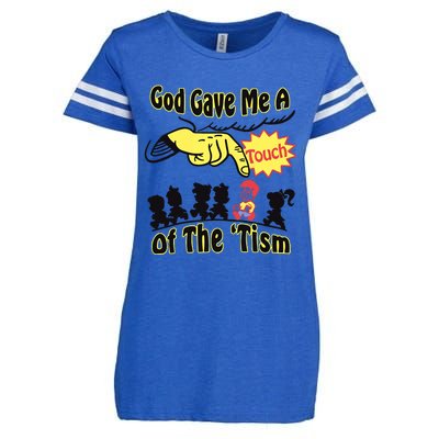 God Gave Me A Touch Of The Tism Enza Ladies Jersey Football T-Shirt