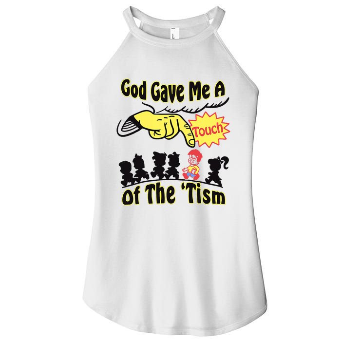 God Gave Me A Touch Of The Tism Women’s Perfect Tri Rocker Tank