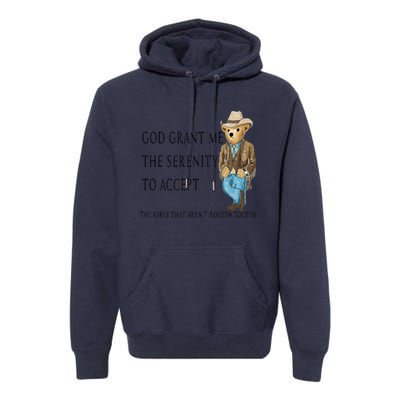 God Grant Me The Serenity To Accept The Vibes That Aren’t Premium Hoodie