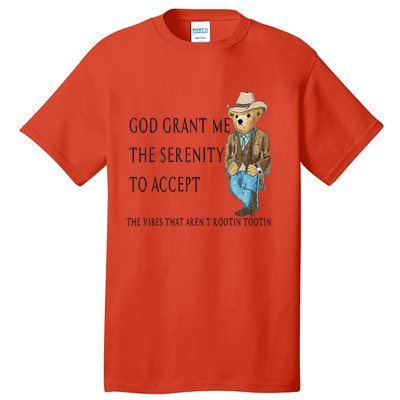 God Grant Me The Serenity To Accept The Vibes That Aren’t Tall T-Shirt