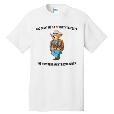 God Grant Me The Serenity To Accept The Vibes That Aren’t Tall T-Shirt