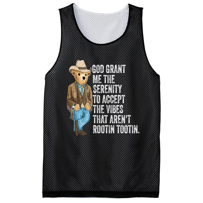 God Grant Me Serenity To Accept Vibes Arent Rootin Tootin Mesh Reversible Basketball Jersey Tank