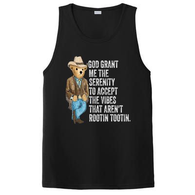 God Grant Me Serenity To Accept Vibes Arent Rootin Tootin PosiCharge Competitor Tank