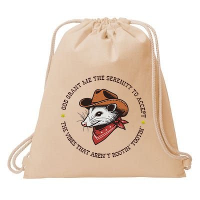 God Grant Me The Serenity Accept Vibes ArenT Rootin Tootin Drawstring Bag
