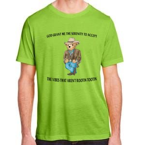 God Grant Me The Serenity To Accept The Vibes That Aren’t Rootin Tootin Adult ChromaSoft Performance T-Shirt