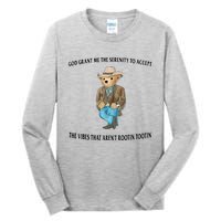 God Grant Me The Serenity To Accept The Vibes That Aren’t Rootin Tootin Tall Long Sleeve T-Shirt