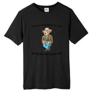 God Grant Me The Serenity To Accept The Vibes That Aren’t Rootin Tootin Tall Fusion ChromaSoft Performance T-Shirt