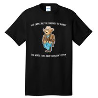 God Grant Me The Serenity To Accept The Vibes That Aren’t Rootin Tootin Tall T-Shirt