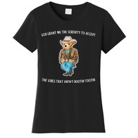 God Grant Me The Serenity To Accept The Vibes That Aren’t Rootin Tootin Women's T-Shirt