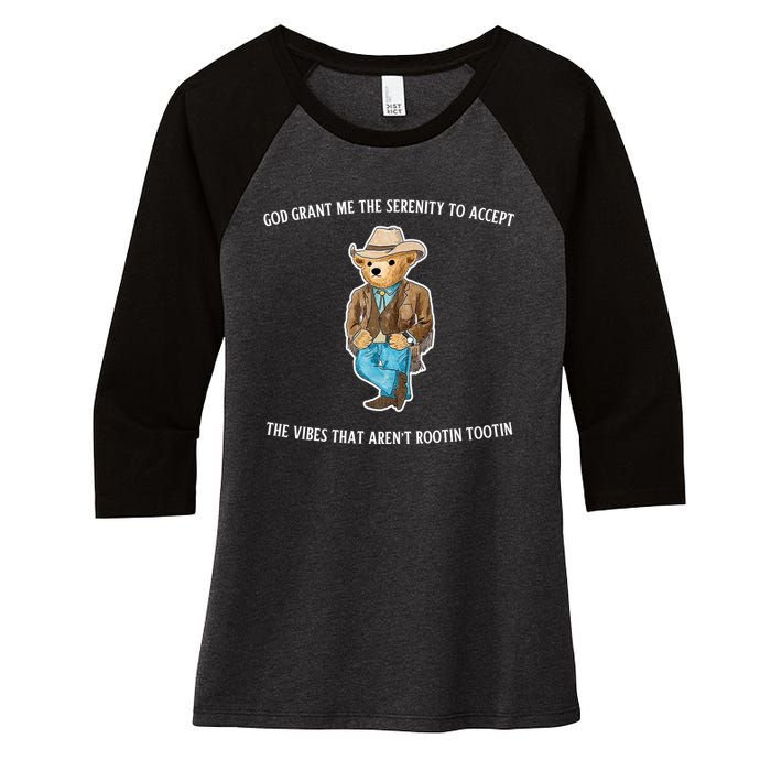 God Grant Me The Serenity To Accept The Vibes That Aren’t Rootin Tootin Women's Tri-Blend 3/4-Sleeve Raglan Shirt