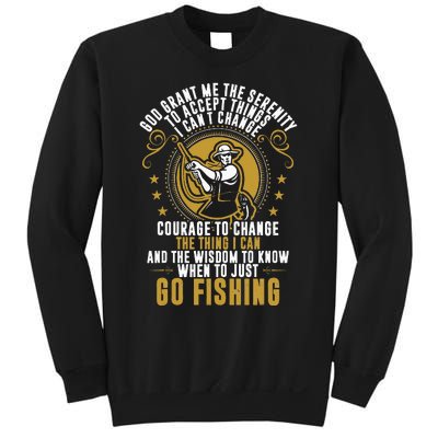 God Grant Me The Serenity Go Fishing Sweatshirt