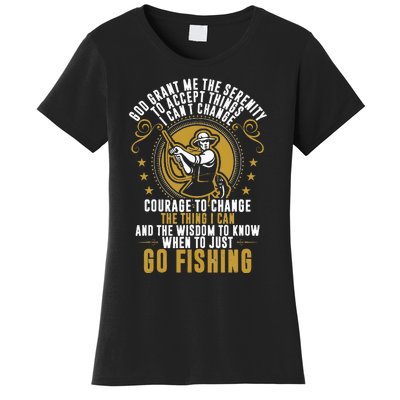 God Grant Me The Serenity Go Fishing Women's T-Shirt