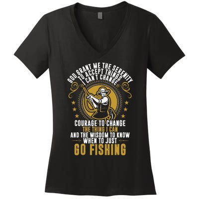 God Grant Me The Serenity Go Fishing Women's V-Neck T-Shirt