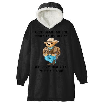 God Grant Me The Serenity To Accept The Vibes Hooded Wearable Blanket