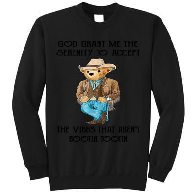 God Grant Me The Serenity To Accept The Vibes Tall Sweatshirt