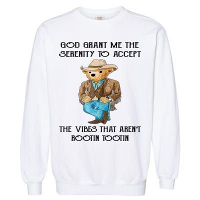 God Grant Me The Serenity To Accept The Vibes Garment-Dyed Sweatshirt