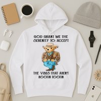 God Grant Me The Serenity To Accept The Vibes Hoodie
