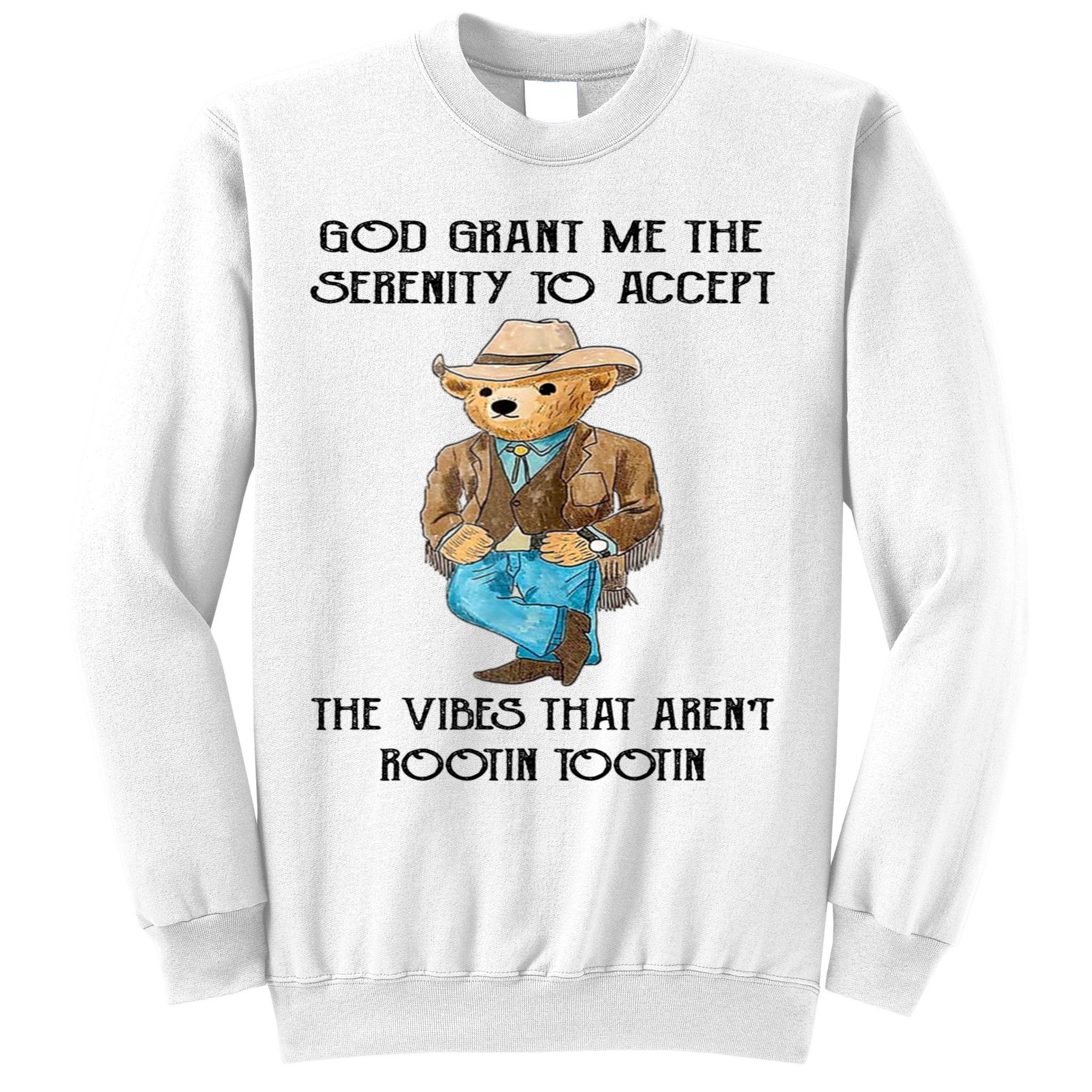 God Grant Me The Serenity To Accept The Vibes Sweatshirt