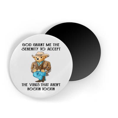 God Grant Me The Serenity To Accept The Vibes Magnet