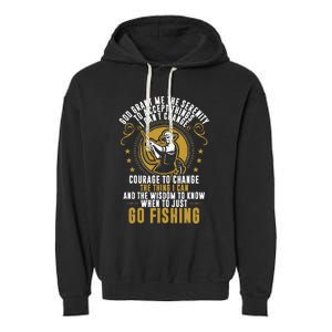 God Grant Me The Serenity Go Fishing funny quote Garment-Dyed Fleece Hoodie