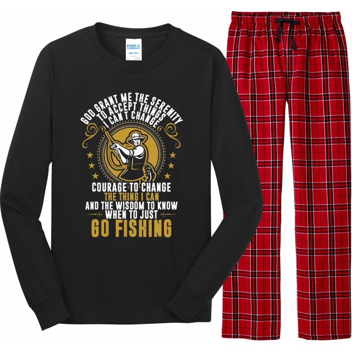 God Grant Me The Serenity Go Fishing funny quote Long Sleeve Pajama Set