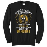 God Grant Me The Serenity Go Fishing funny quote Tall Sweatshirt