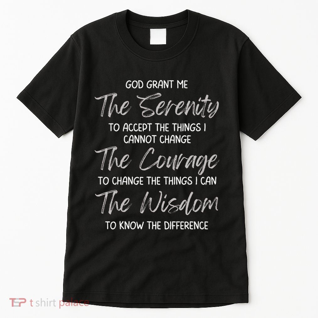 God Grant Me The Serenity Prayer Inspirational Spiritual Tall T-Shirt