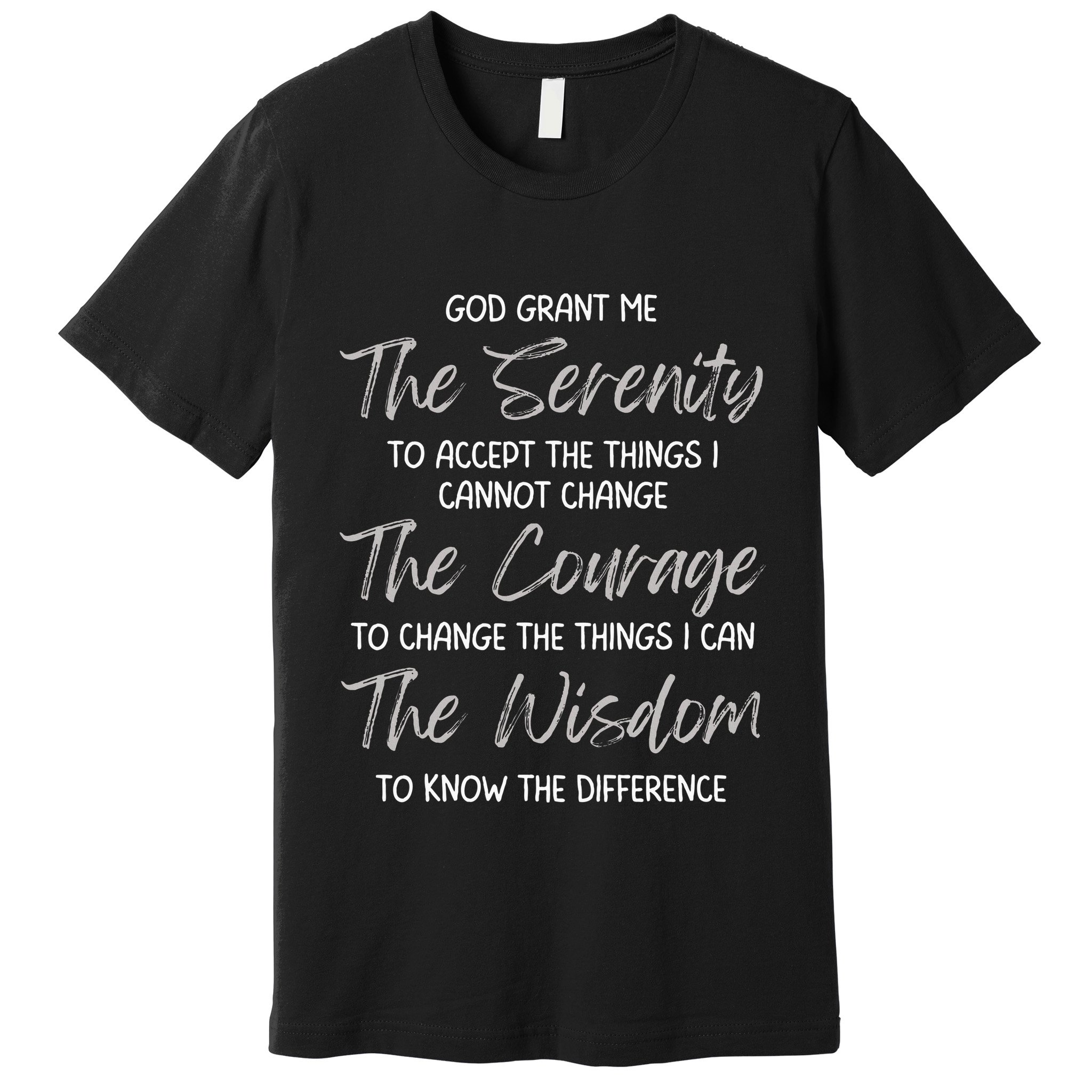 God Grant Me The Serenity Prayer Inspirational Spiritual Premium T-Shirt