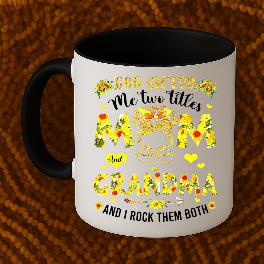 God Gifted Me Two Titles Mom And Grandma Rock Both Mug