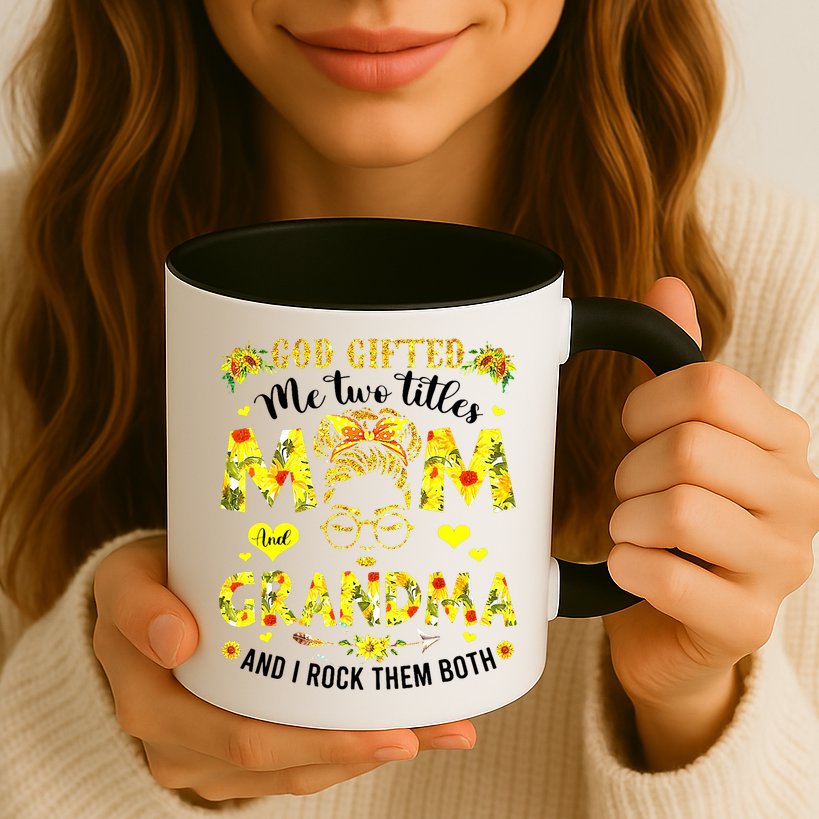 God Gifted Me Two Titles Mom And Grandma Rock Both Mug