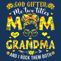 God Gifted Me Two Titles Mom And Grandma Rock Both Doggie Tank