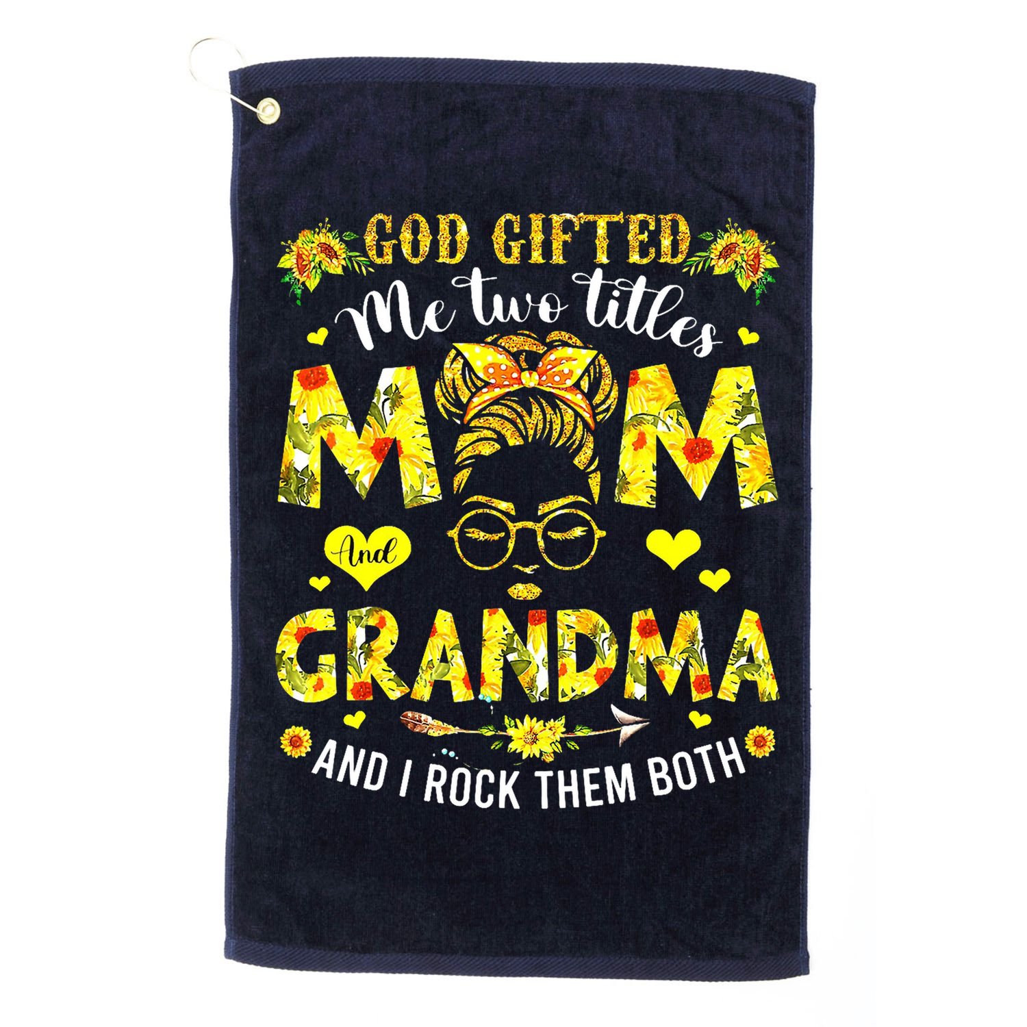 God Gifted Me Two Titles Mom And Grandma Rock Both Golf Towel