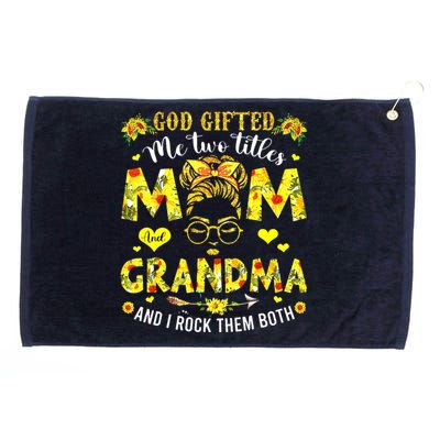 God Gifted Me Two Titles Mom And Grandma Rock Both Grommeted Golf Towel