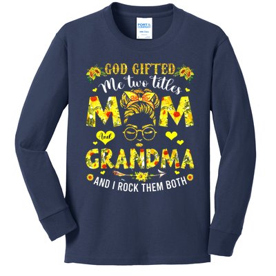 God Gifted Me Two Titles Mom And Grandma Rock Both Kids Long Sleeve Shirt