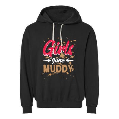 Girl Gone Muddy Mud Runs For Wo Mud Running Team Garment-Dyed Fleece Hoodie