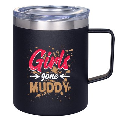 Girl Gone Muddy Mud Runs For Wo Mud Running Team 12oz Stainless Steel Coffee Mug