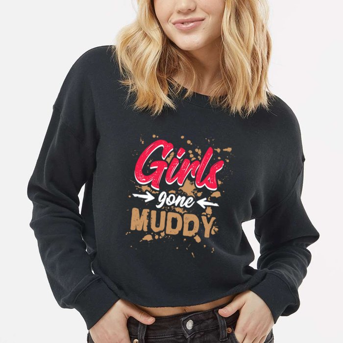 Girl Gone Muddy Mud Runs For Wo Mud Running Team Cropped Pullover Crew