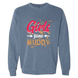 Girl Gone Muddy Mud Runs For Wo Mud Running Team Garment-Dyed Sweatshirt